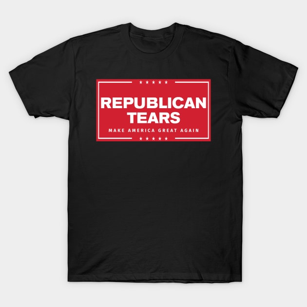 Republican Tears T-Shirt by prometheus31